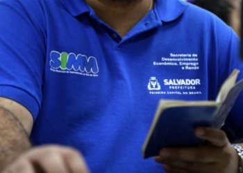 Salvador tem mais de 110 vagas de emprego com salário de até R$ 3,8 mil; confira